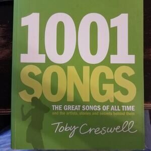 1001 Songs: The Great Songs of All Time and the Artists, Stories and Secrets Beh